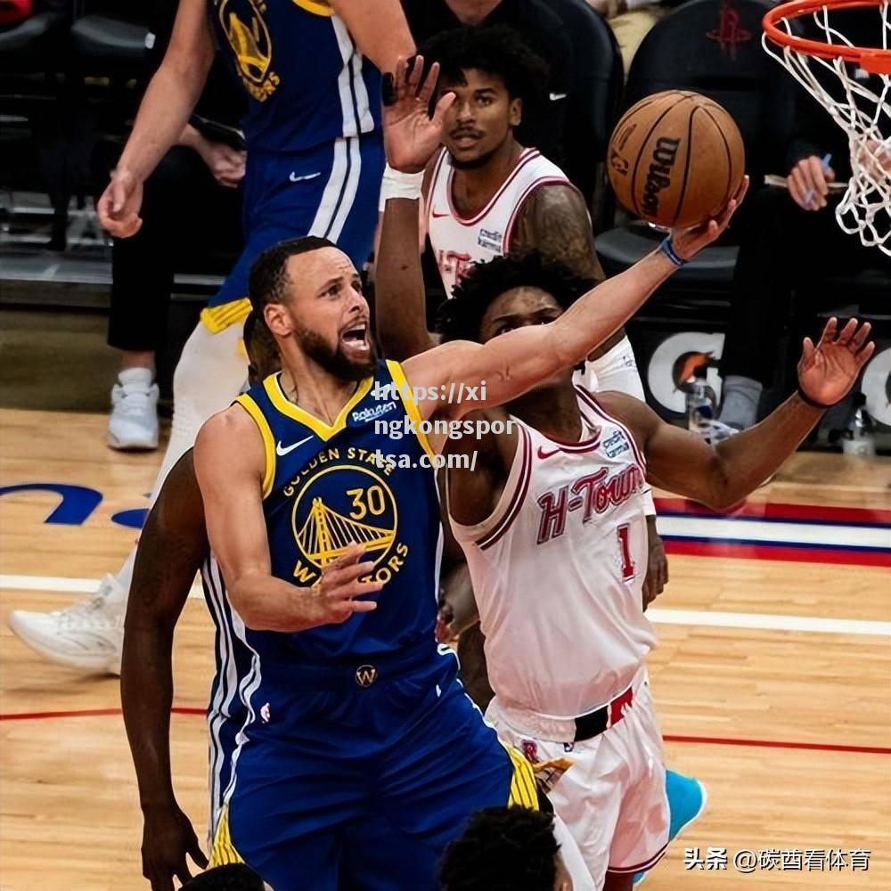 星空体育-NBA常规赛激烈进行，火箭勇士展开巅峰对决